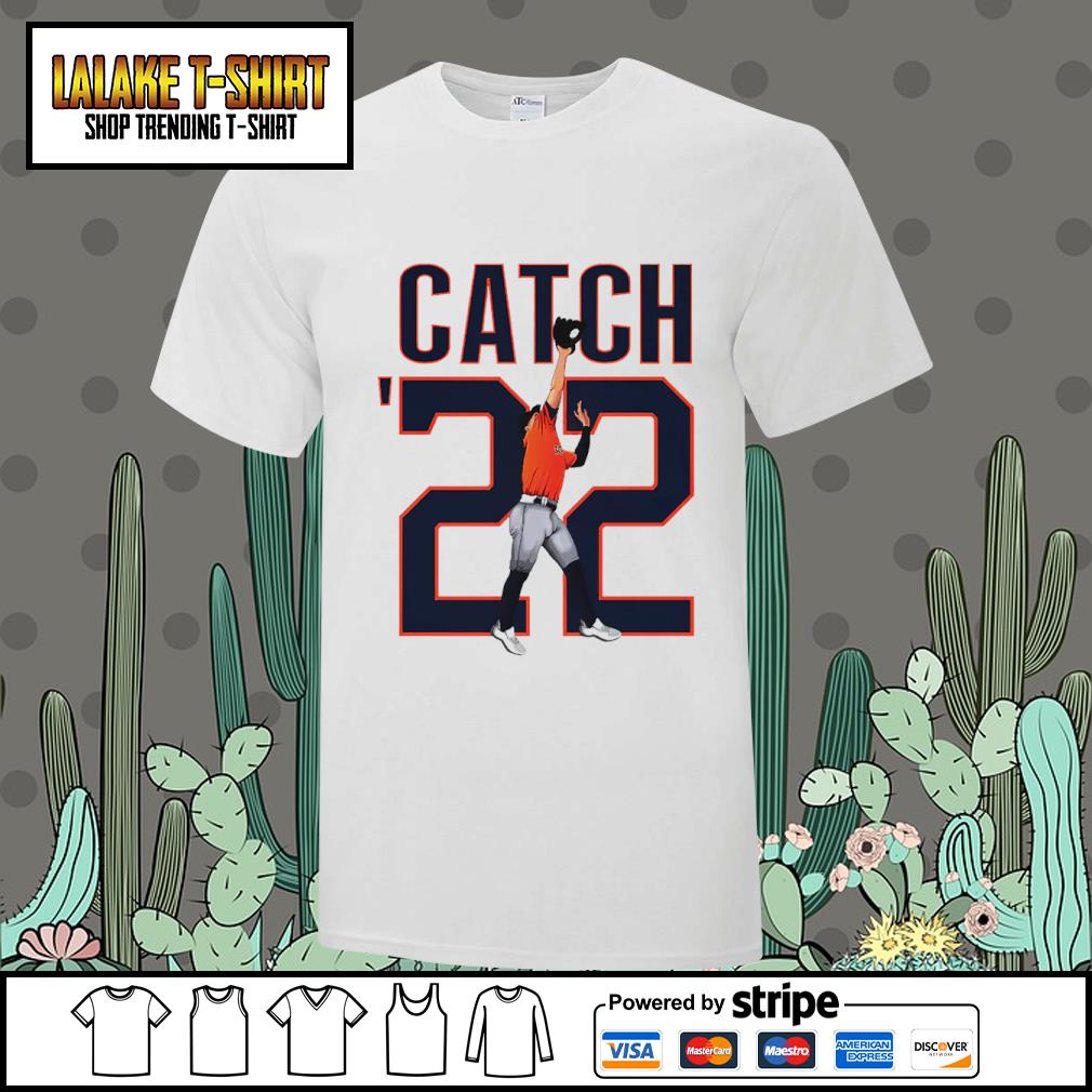 Awesome houston Astros Catch '22 shirt