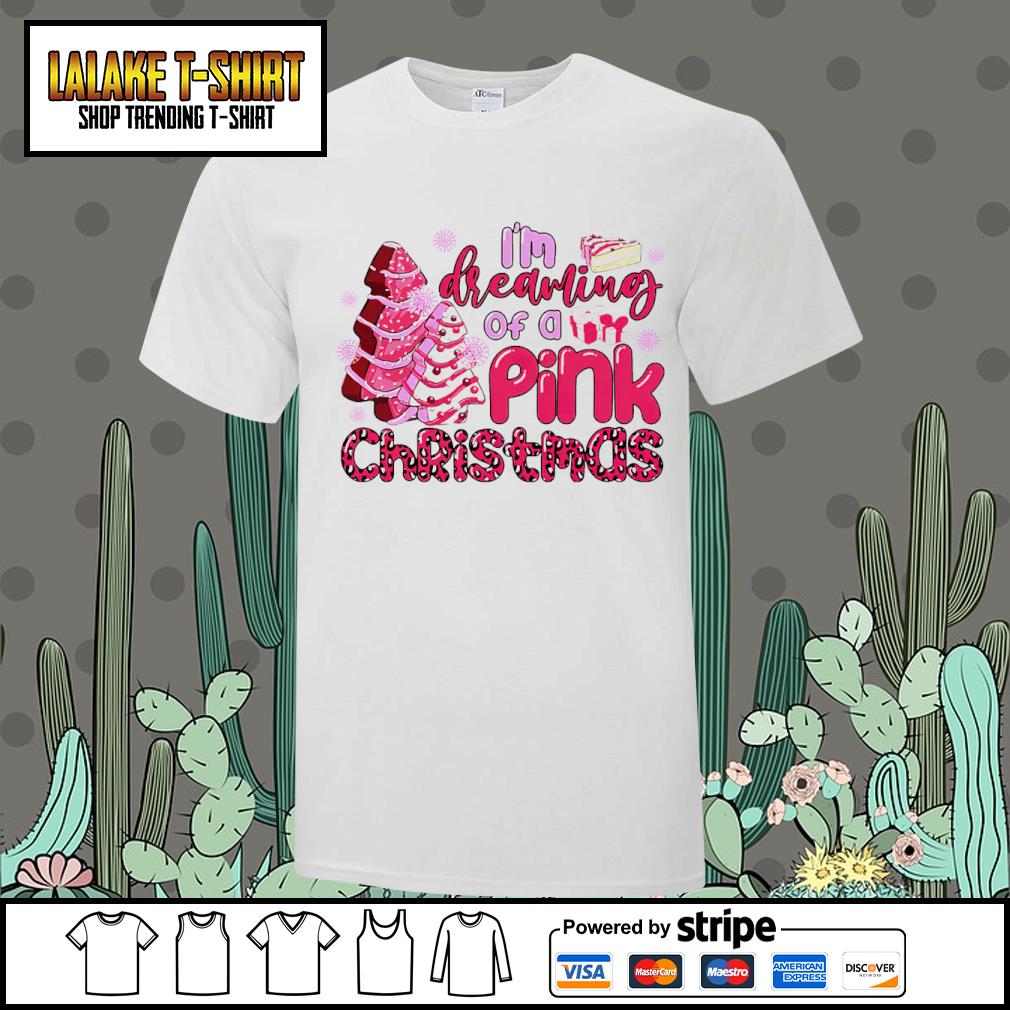 Top i’m dreaming of a pink Christmas little debbie shirt