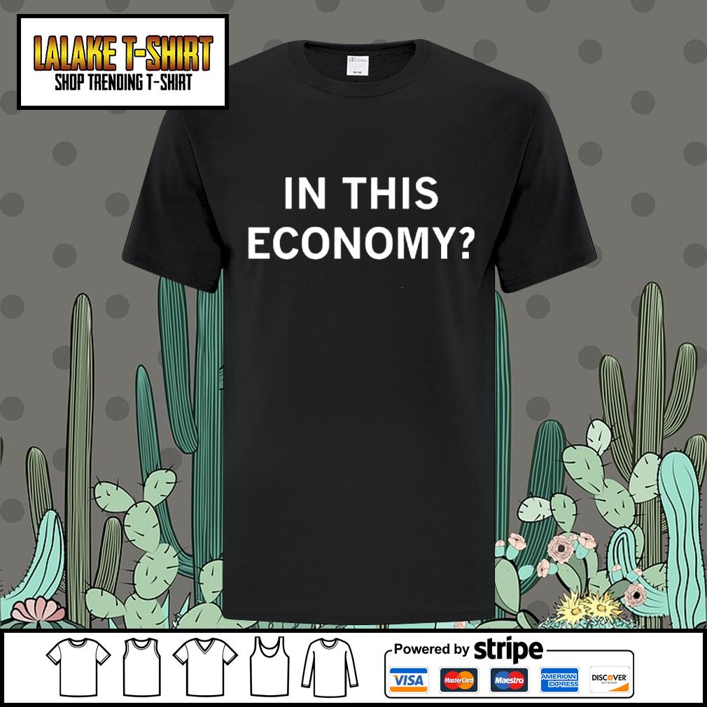 Dalatshirt in This Economy shirt